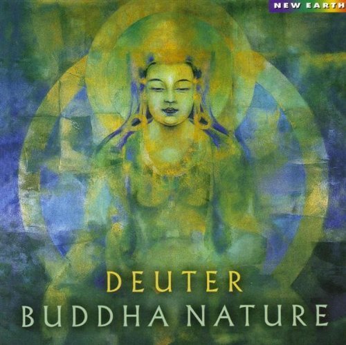 Buddha Nature by Deuter (2001) Audio CD von New Earth
