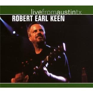 Live From Austin TX by Keen, Robert Earl Original recording remastered edition (2004) Audio CD von New West Records