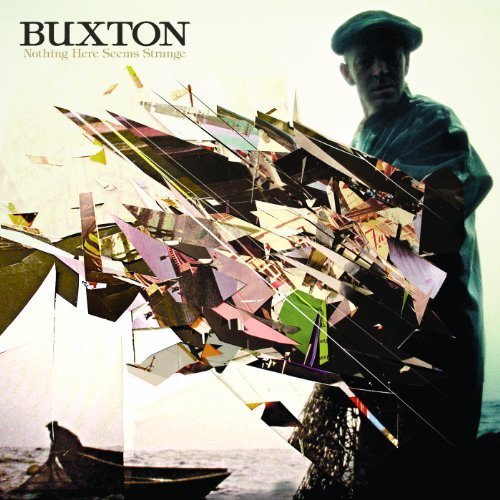 Nothing Here Seems Strange by Buxton (2012) Audio CD von New West Records