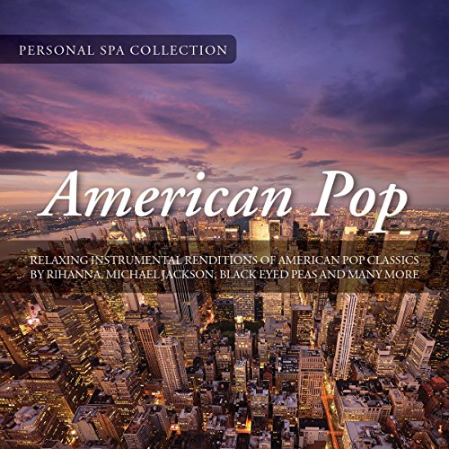 The Personal Spa Collection: American Pop von New World Music