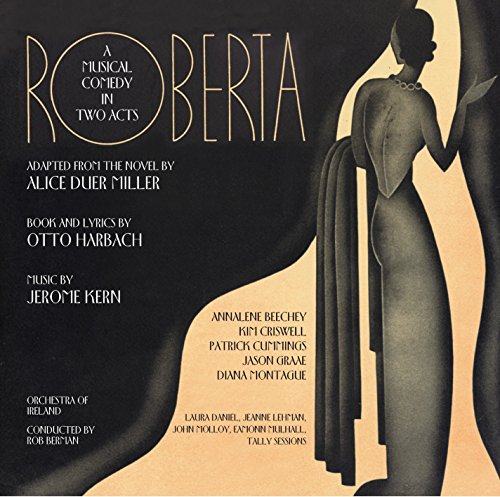 Roberta-a Musical Comedy in Two Acts von New World Records (Klassik Center Kassel)