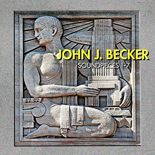 Flux Quartet A.O. - John J. Becker: Soundpieces 1-7 von New World Records