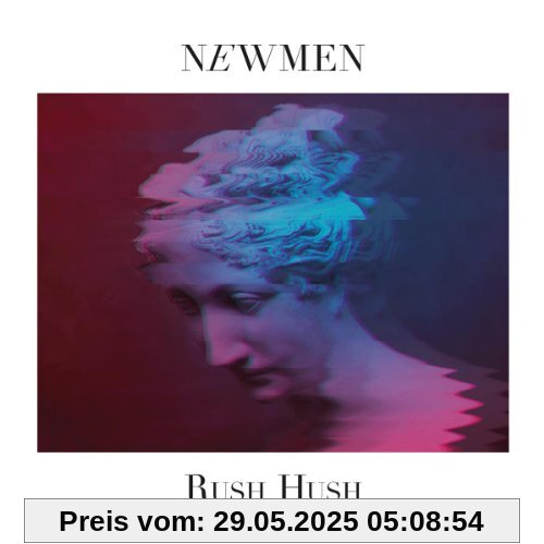 Rush Hush Rush Hush von Newmen