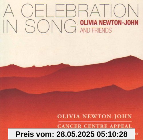 A Celebration In Song von Newton-John, Olivia & Friends