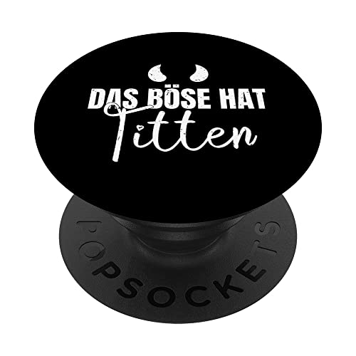 Das Böse hat Titten Titen anti Frauen Tittchen Teufelchen PopSockets mit austauschbarem PopGrip Das Böse hat Titten Titen anti Frauen Tittchen Teufelchen PopSockets mit austauschbarem PopGrip von NextLevel Merch