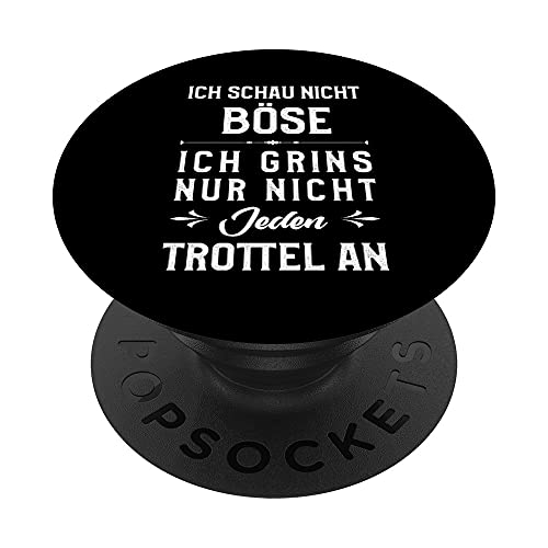 Ich schaue nicht böse ich grins nur nicht jeden Trottel an PopSockets mit austauschbarem PopGrip Ich schaue nicht böse ich grins nur nicht jeden Trottel an PopSockets mit austauschbarem PopGrip von NextLevel Merch