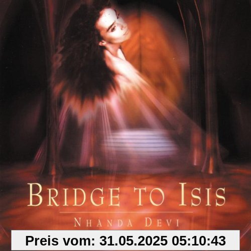 Bridge to Isis Bridge to Isis von Nhanda Devi