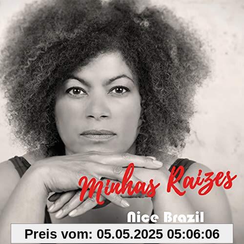 Minhas Raizes von Nice Brazil