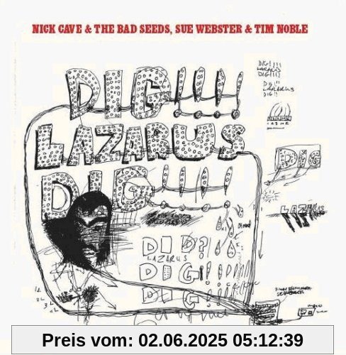 Dig,Lazarus,Dig!!! Dig,Lazarus,Dig!!! von Nick Cave & The Bad Seeds