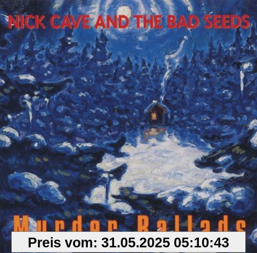 Murder Ballads (2011-Remaster) von Nick Cave & The Bad Seeds