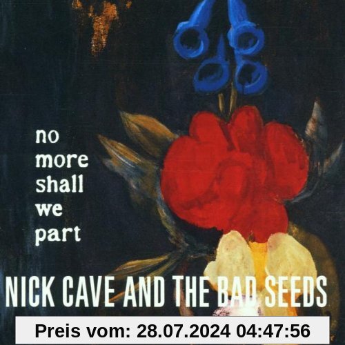 No More Shall We Part von Nick Cave & The Bad Seeds