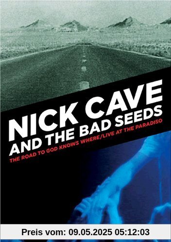 Nick Cave & The Bad Seeds - The Road to God Knows Where / Live at the Paradiso [2 DVDs] von Nick Cave