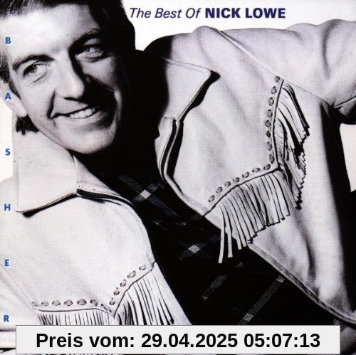 Basher: The Best of Nick Lowe von Nick Lowe