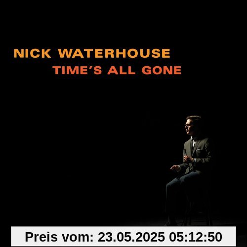 Times All Gone Times All Gone von Nick Waterhouse