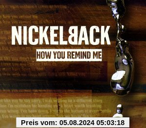 How You Remind Me (Gold Mix) von Nickelback