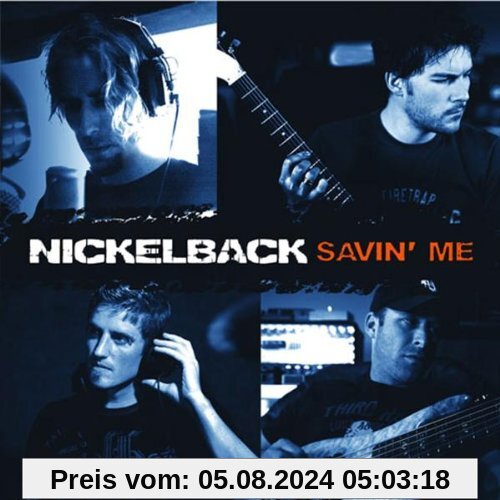 Savin' Me von Nickelback