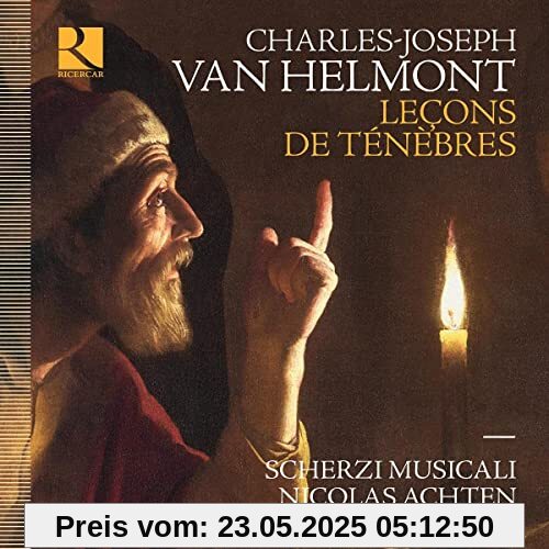 Charles-Joseph Van Helmont: Lecons de ténèbres von Nicolas Achten