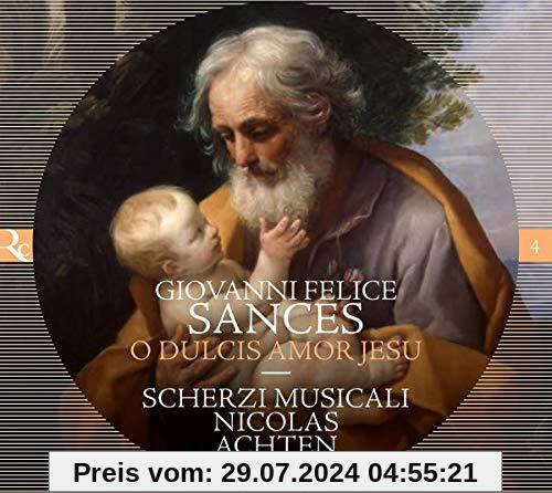 Felice Sances: O Dulcis Amor Jesu - Motetten zu 1-4 Stimmen (Ricercar Jubiläumsserie IN ECO) von Nicolas Achten