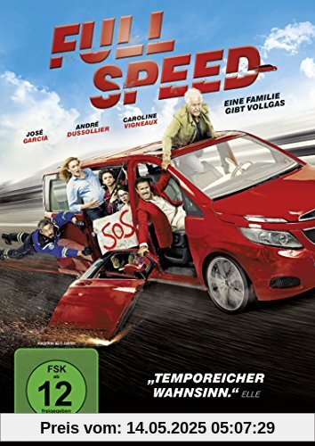 Full Speed - Eine Familie gibt Vollgas Full Speed - Eine Familie gibt Vollgas von Nicolas Benamou