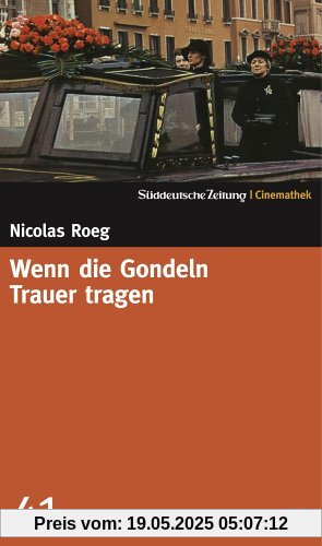 Wenn die Gondeln Trauer tragen - SZ-Cinemathek 41 von Nicolas Roeg