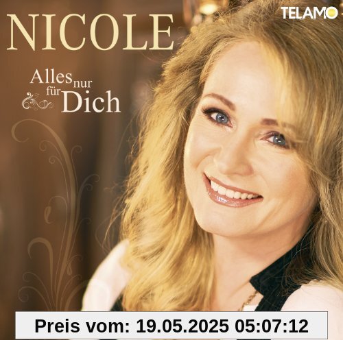 Alles Nur für Dich von Nicole