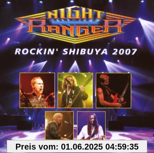 Rockin' Shibuya 2007 von Night Ranger