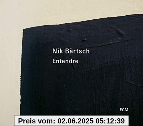 Entendre von Nik Bärtsch