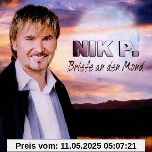 Briefe An Den Mond Briefe An Den Mond von Nik P.