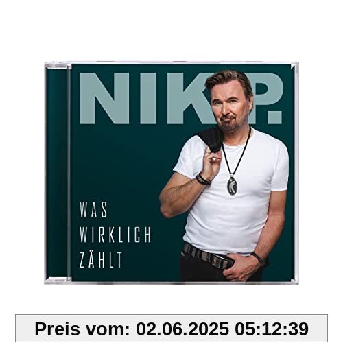 Was Wirklich Zählt von Nik P.