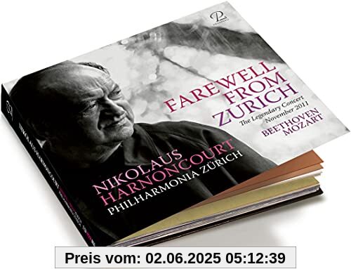 Nikolaus Harnoncourt: Farewell from Zurich - The Legendary Concert November 2011 von Nikolaus Harnoncourt