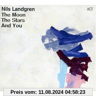 The Moon the Stars and You von Nils Landgren