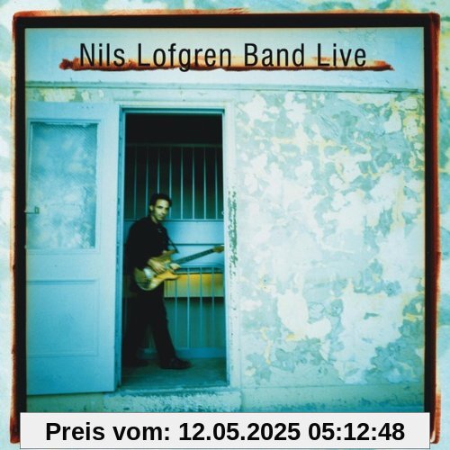 Nils Lofgren Band Live von Nils Lofgren