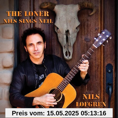 The Loner-Nils Sings Neil The Loner-Nils Sings Neil von Nils Lofgren