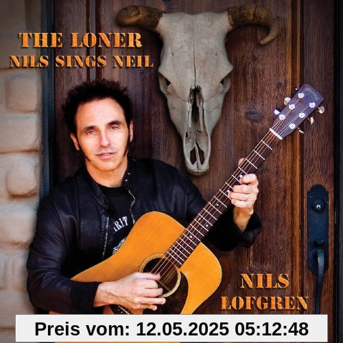 The Loner-Nils Sings Neil von Nils Lofgren