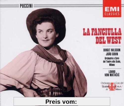 Puccini: La Fanciulla del West (Gesamtaufnahme) (ital.) von Nilsson