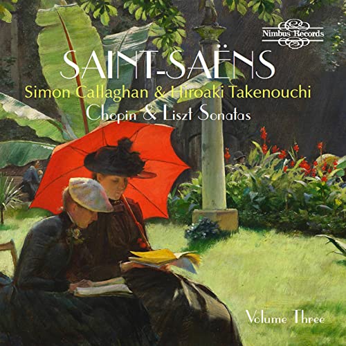 Saint-Saëns: Chopin & Liszt Sonatas arrangements for 2 pianos Vol. 3 von Nimbus Records