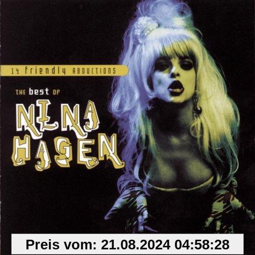 14 Friendly Abductions:Best of von Nina Hagen