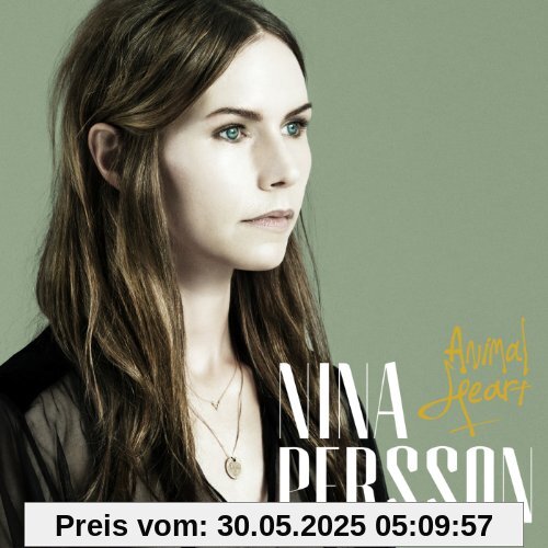 Animal Heart Animal Heart von Nina Persson