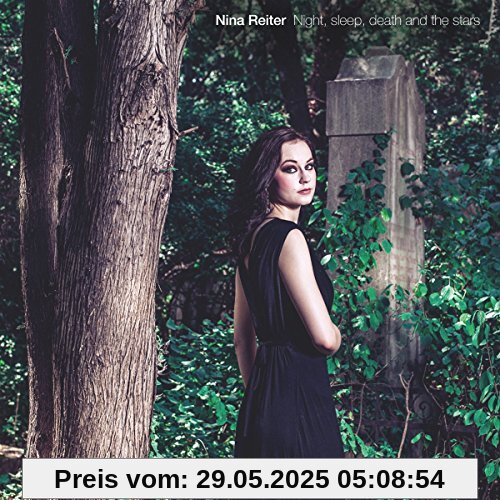 Night,Sleep,Death and the Stars von Nina Reiter