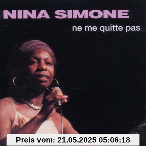 Ne Me Quitte Pas Ne Me Quitte Pas von Nina Simone