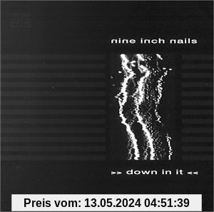 Down in It von Nine Inch Nails