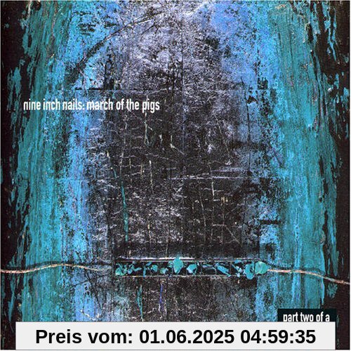 The March of the Pigs The March of the Pigs von Nine Inch Nails