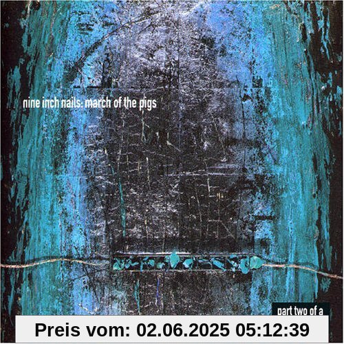 The March of the Pigs von Nine Inch Nails