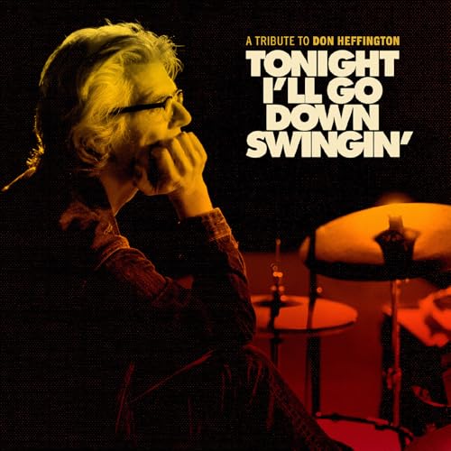 Tonight I'Ll Go Down Swingin': a Tribute to Don He [Vinyl LP] von Nine Mile Records (H'Art)