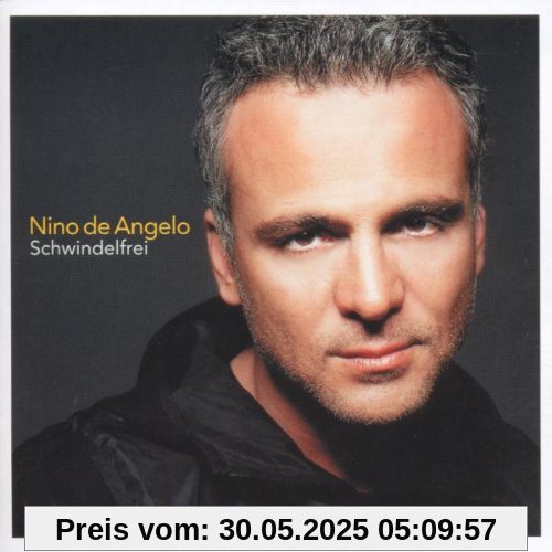 Schwindelfrei Schwindelfrei von Nino De Angelo