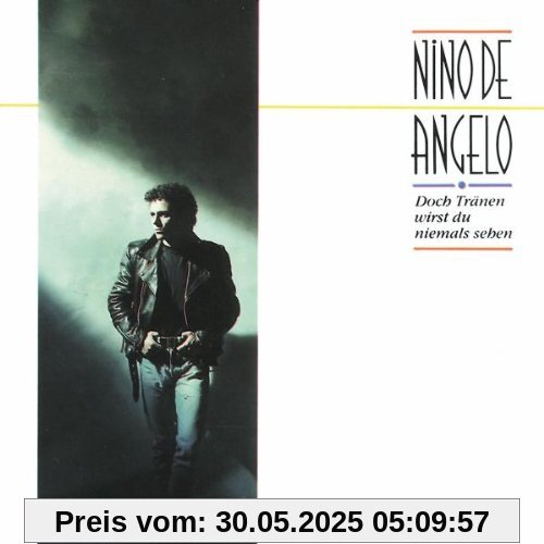 Doch Tränen wirst Du niemals sehen Doch Tränen wirst Du niemals sehen von Nino De Angelo