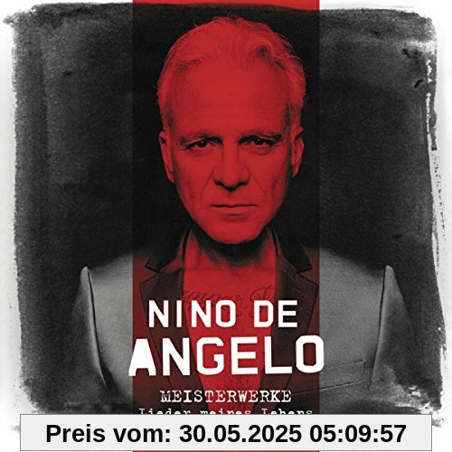 Meisterwerke (Lieder Meines Lebens) von Nino De Angelo