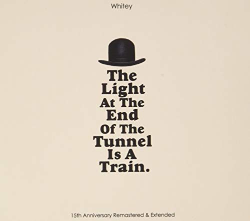 Light At The End Of The Tunnel Is A Train (15th Anniversary Remastered Edition / Extended) von No Label