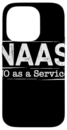 NAAS No as a Service Tech Humor Entwickler Sarkasmus Hülle für iPhone 14 Pro von No as a Service NAAS Witziger IT Computer Spruch
