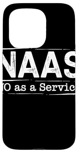 NAAS No as a Service Tech Humor Entwickler Sarkasmus Hülle für iPhone 15 Pro NAAS No as a Service Tech Humor Entwickler Sarkasmus Hülle für iPhone 15 Pro von No as a Service NAAS Witziger IT Computer Spruch